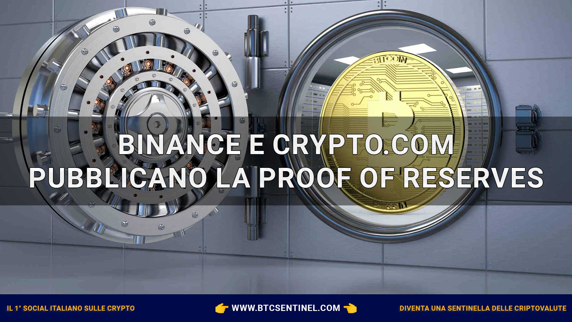 Binance e Crypto.com hanno pubblicato la Proof of Reserve