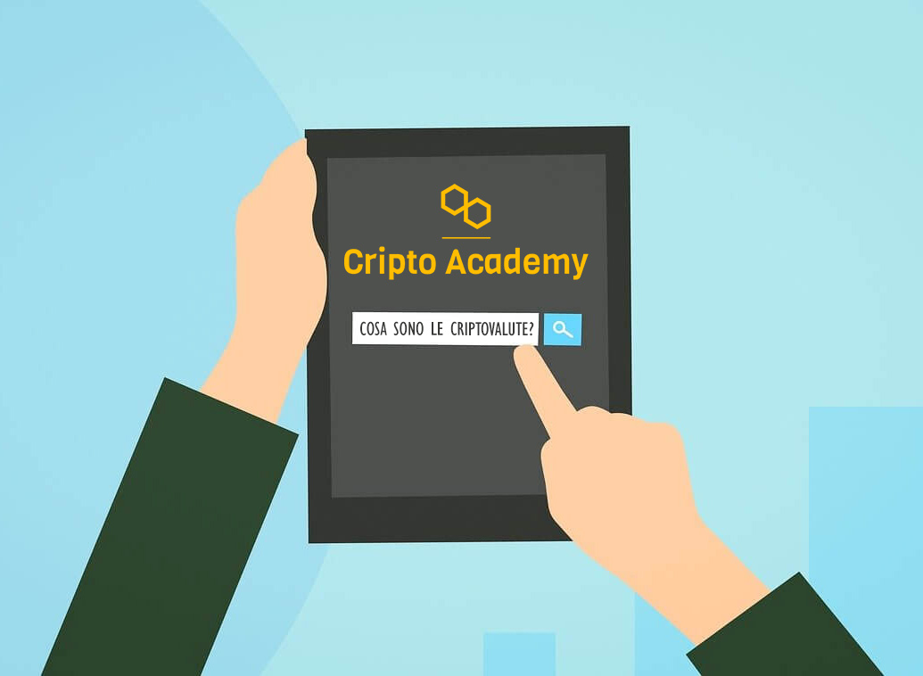 Cripto Academy - Livello Beginner | Le basi sul mondo delle Criptovalute