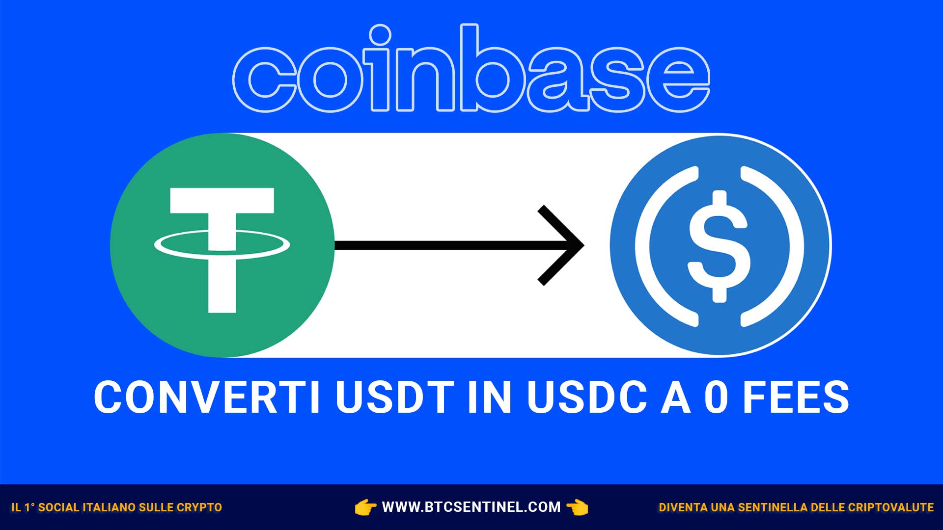Coinbase annuncia sul suo blog che è ora possibile convertire USDT in USDC a zero fees