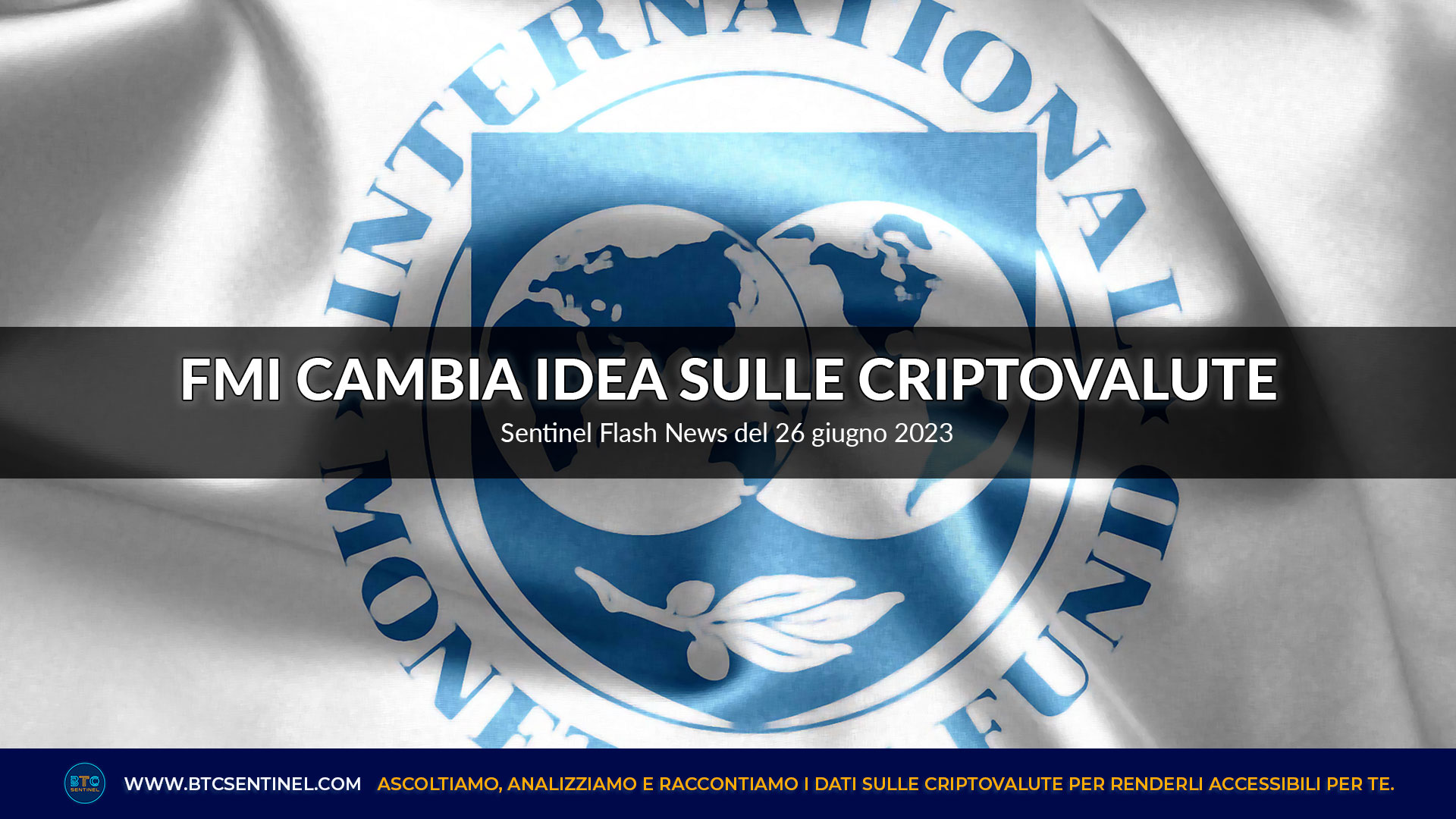 Criptovalute: il Fondo Monetario Internazionale cambia idea