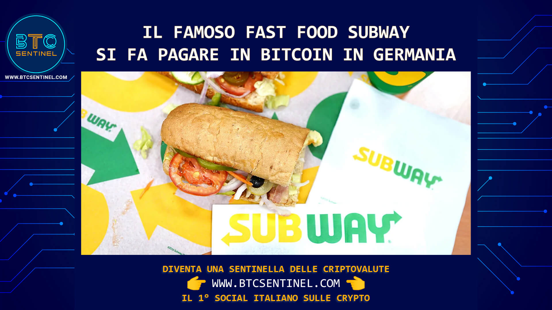 Subway accetta Bitcoin: la catena di ristoranti fast food in franchising permette di pagare sandwich in BTC