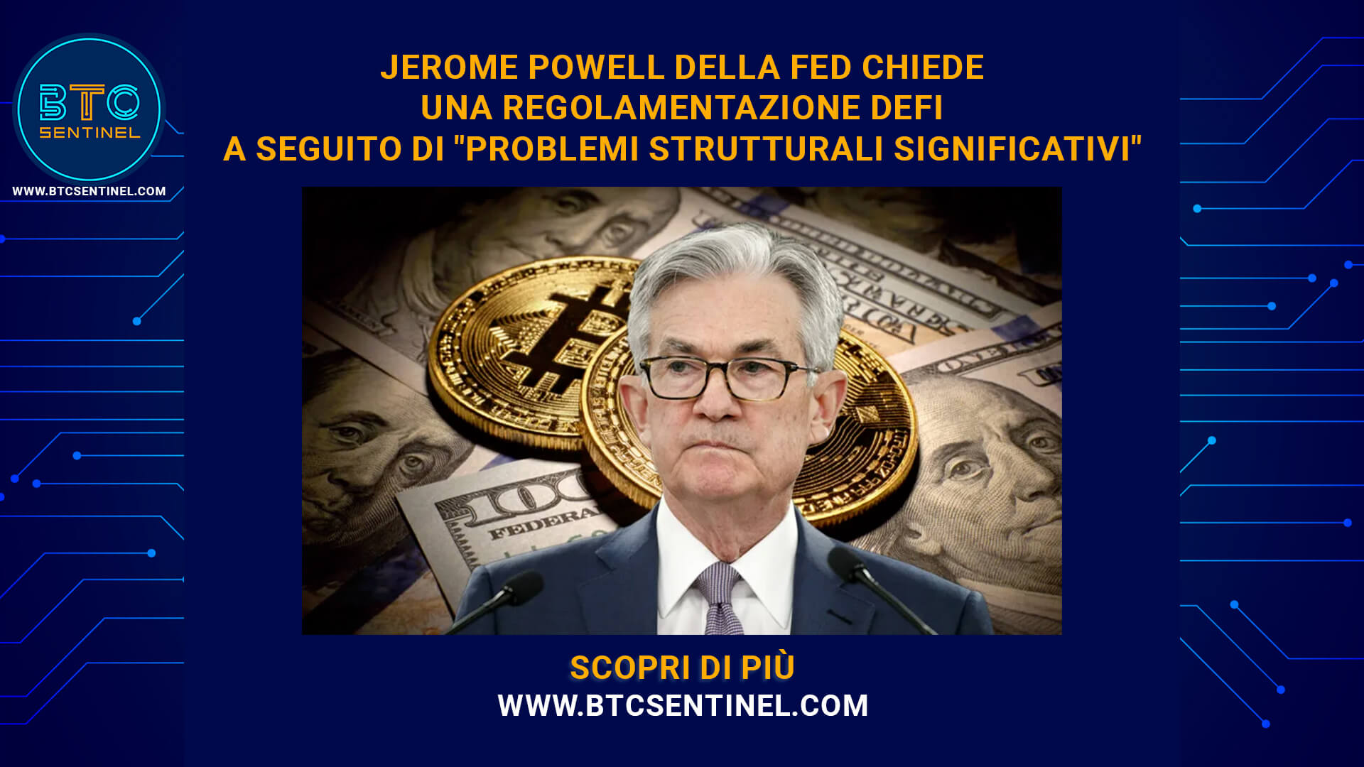 Powell della Fed chiede una regolamentazione DeFi a seguito di 